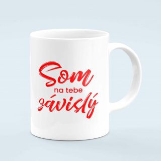 Hrnček s potlačou: Som na tebe závislý | bkstudio.sk