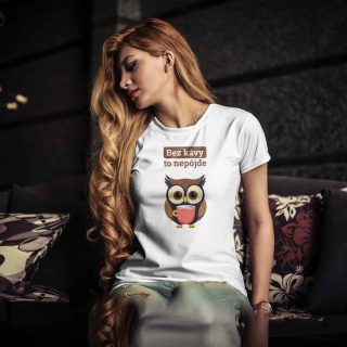 Dámske tričko - Bez kávy to nepôjde